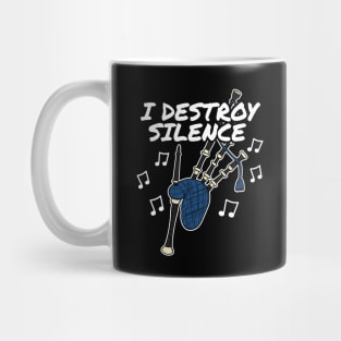 I Destroy Silence Bagpipes Musician Funny Mug